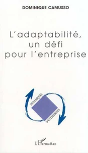 L'Adaptabilite, Un Defi Pour L'Entreprise