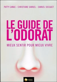 Le guide de l'odorat