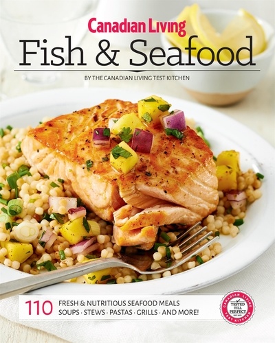  Canadian Living, - Fish and Seafood - FISH AND SEAFOOD [PDF].