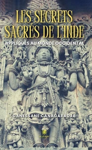 Les secrets sacrés de l’Inde appliqués au monde occidental