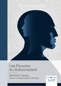 Les pouvoirs du subconscient