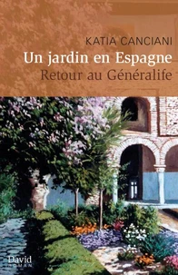 Un jardin en espagne retour au generalife
