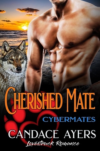  Candace Ayers - Cherished Mate - Cybermates, #1.