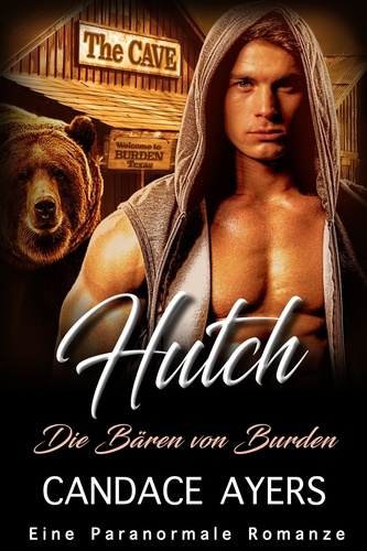  Candace Ayers - Hutch - Die Bären von Burden, #3.