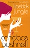 Candace Bushnell - Lipstick Jungle.
