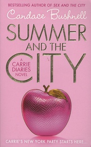 Candace Bushnell - Summer and The City.