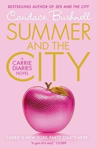 Candace Bushnell - Summer and the City.