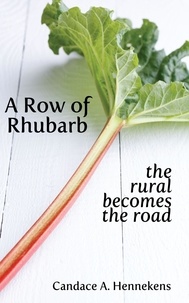  Candace Hennekens - A Row of Rhubarb.
