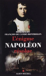 L'énigme Napoléon résolue.
