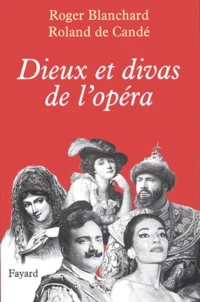 Dieux et divas de l'opéra