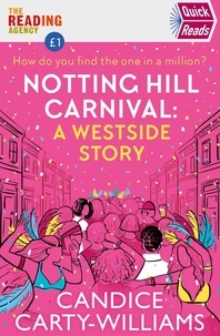 Candice Carty-Williams - Notting Hill Carnival (Quick Reads) - A West Side Story.