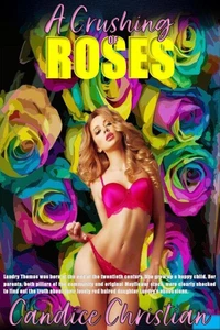 A Crushing of Roses