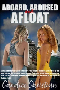 Aboard, Aroused and Afloat