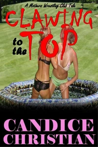 Clawing to the Top - A Mothers Wrestling Club Tale