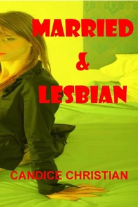 Married and Lesbian