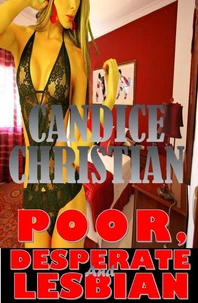 Poor, Desperate and Lesbian