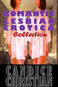 Romantic Lesbian Erotica Collection