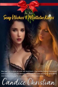 Sexy Wishes &amp; Mistletoe Kisses