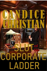 Slut of the Corporate Ladder
