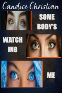 Somebody's Watching Me