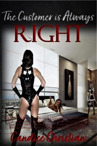 The Customer is Always Right