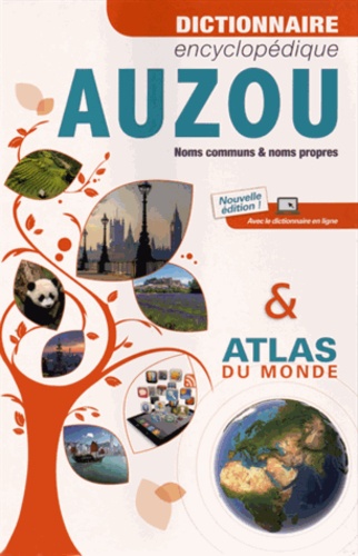 Candice Delaite et Héléna Falcone - Dictionnaire encyclopédique Auzou & Atlas du monde.
