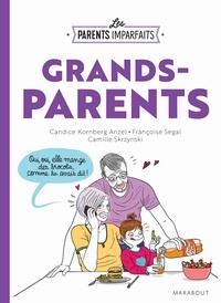 Candice Kornberg-Anzel - Les parents imparfaits - Grands parents.