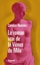 Candice Nedelec - Le roman vrai de la Vénus de Milo.
