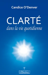 Clarté dans la vie quotidienne