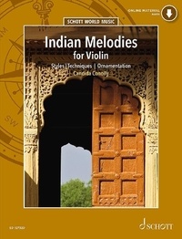 Candida Connolly - Schott World Music  : Mélodies indiennes - Styles - Ornamentation - Techniques. violin..