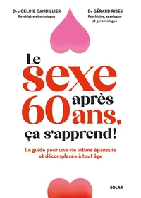 Le sexe après 60 ans, ça s'apprend ?