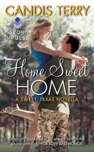 Candis Terry - Home Sweet Home - A Sweet, Texas Novella.
