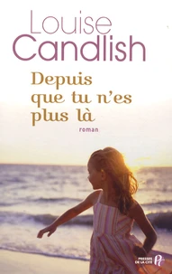 Depuis que tu n'es plus là