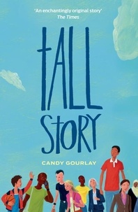 Candy Gourlay - Tall Story.