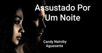 Assustado Por Um Noite