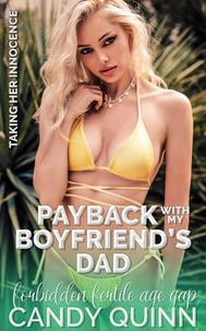 Payback with My Boyfriend's Dad: Forbidden Fertile Age Gap