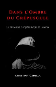 Dans l'ombre du Crépuscule