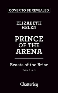 Beasts of the Briar - Tome 0.5 Prince of the arena - édition reliée