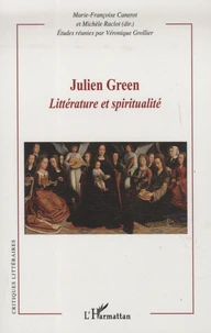 Julien Green : littérature et spiritualité
