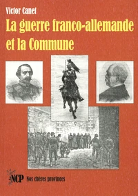 La guerre franco-allemande et la Commune