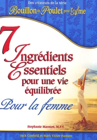 7 Ingrédients Essentiels pour une vie équilibrée