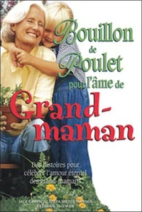 Bouillon de poulet pour l'âme de Grand-maman