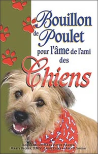 Bouillon de Poulet pour l'âme de l'ami des chiens