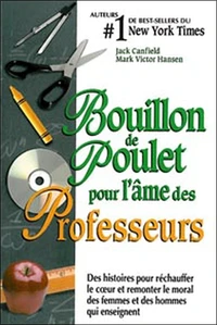 Bouillon de poulet pour l'âme des professeurs