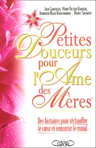 Petites douceurs pour l'âme des mères