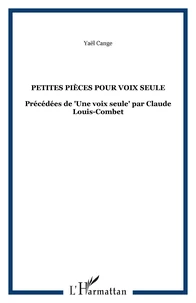 Petites pièces pour une voix seule