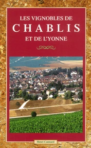Les Vignobles De Chablis Et De L'Yonne