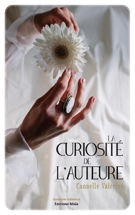 Cannelle Valérius - La curiosité de l'auteure.