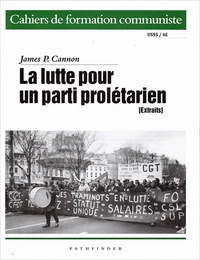 La lutte pour un parti prolétarien (extraits)