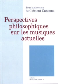 Perspectives philosophiques sur les musiques actuelles